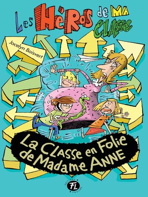 cover image of La classe en folie de madame Anne